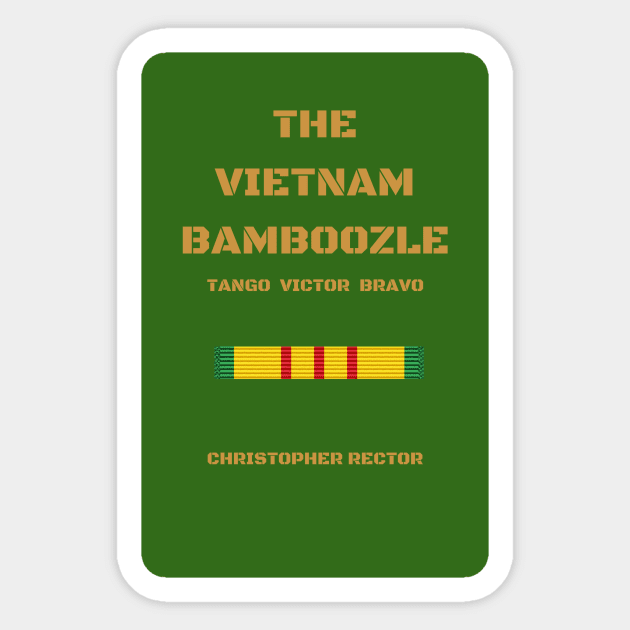 The Vietnam Bamboozle Sticker by kendoman33